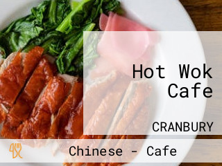 Hot Wok Cafe