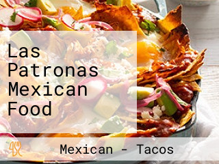 Las Patronas Mexican Food