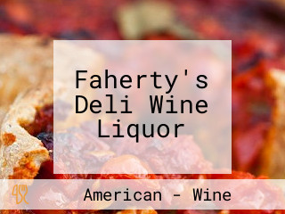 Faherty's Deli Wine Liquor