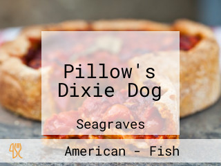 Pillow's Dixie Dog