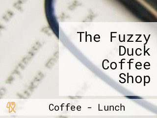 The Fuzzy Duck Coffee Shop