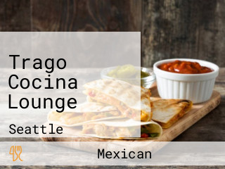 Trago Cocina Lounge