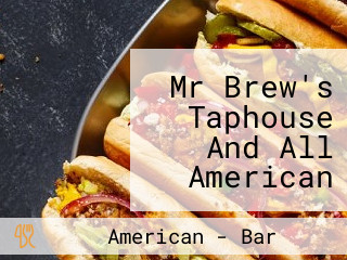 Mr Brew's Taphouse And All American Burgers Verona