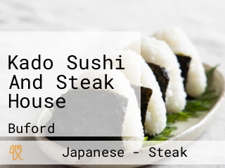 Kado Sushi And Steak House