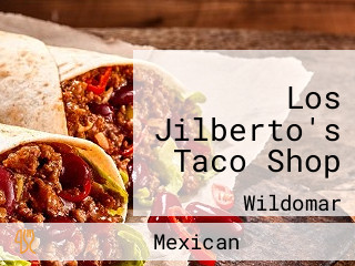 Los Jilberto's Taco Shop