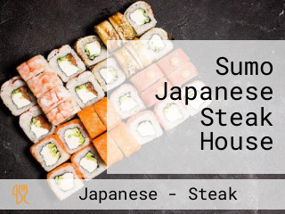 Sumo Japanese Steak House