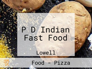 P D Indian Fast Food