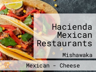 Hacienda Mexican Restaurants