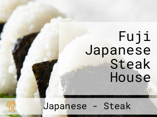 Fuji Japanese Steak House