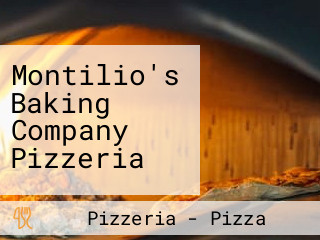 Montilio's Baking Company Pizzeria