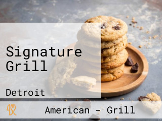 Signature Grill