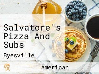 Salvatore's Pizza And Subs