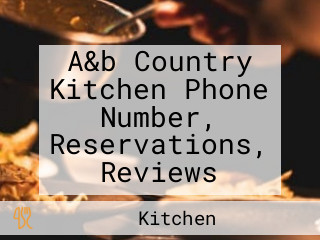 A&b Country Kitchen