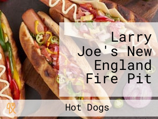 Larry Joe's New England Fire Pit