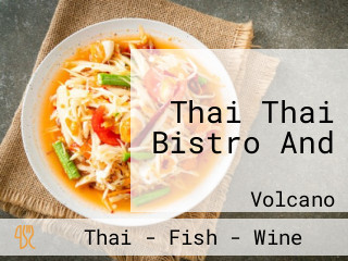 Thai Thai Bistro And