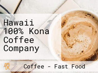 Hawaii 100% Kona Coffee Company