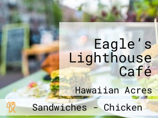 Eagle’s Lighthouse Café