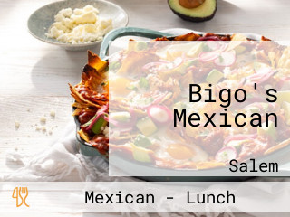 Bigo's Mexican