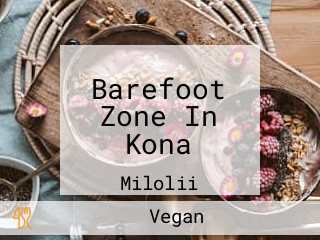 Barefoot Zone In Kona