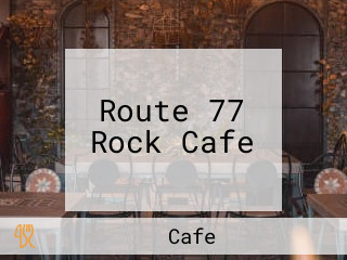 Route 77 Rock Cafe