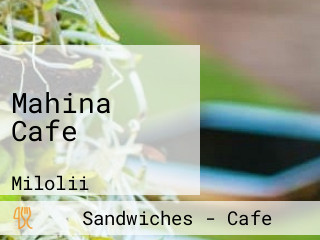 Mahina Cafe