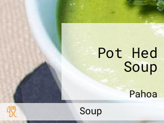 Pot Hed Soup