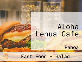 Aloha Lehua Cafe