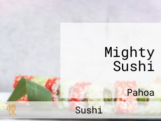 Mighty Sushi