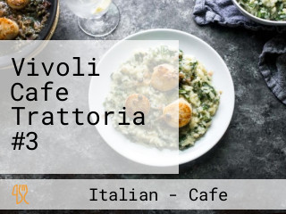 Vivoli Cafe Trattoria #3