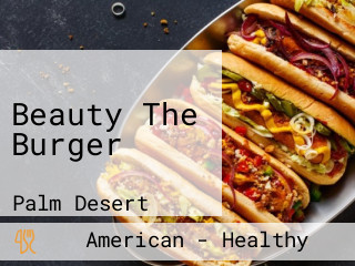 Beauty The Burger