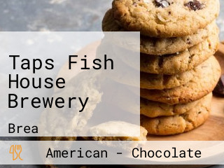 Taps Fish House Brewery