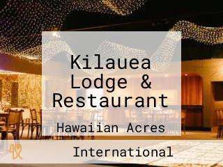 Kilauea Lodge & Restaurant