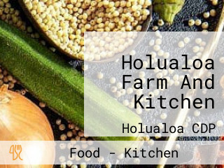 Holualoa Farm And Kitchen