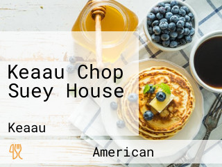 Keaau Chop Suey House