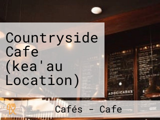 Countryside Cafe (kea'au Location)