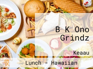 B K Ono Grindz