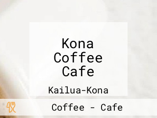 Kona Coffee Cafe