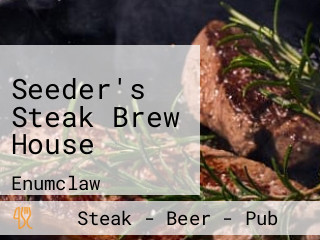 Seeder's Steak Brew House