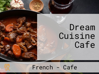 Dream Cuisine Cafe