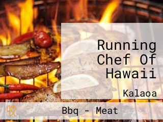 Running Chef Of Hawaii