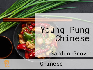 Young Pung Chinese