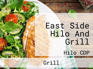 East Side Hilo And Grill