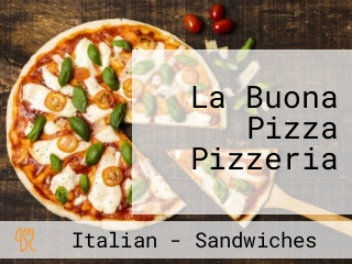 La Buona Pizza Pizzeria