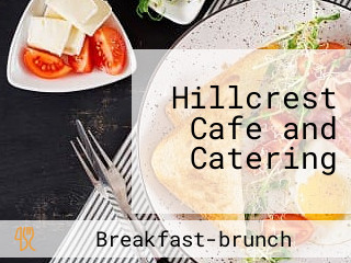 Hillcrest Cafe and Catering