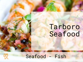 Tarboro Seafood