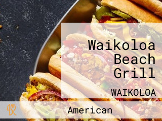 Waikoloa Beach Grill