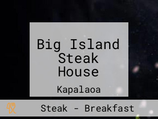 Big Island Steak House