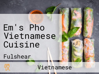 Em's Pho Vietnamese Cuisine