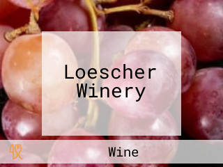 Loescher Winery