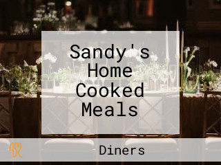 Sandy's Home Cooked Meals